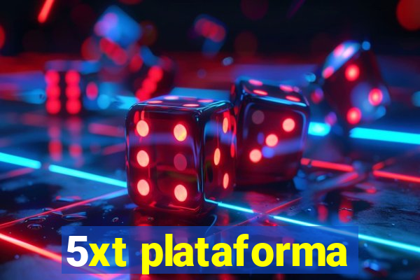 5xt plataforma